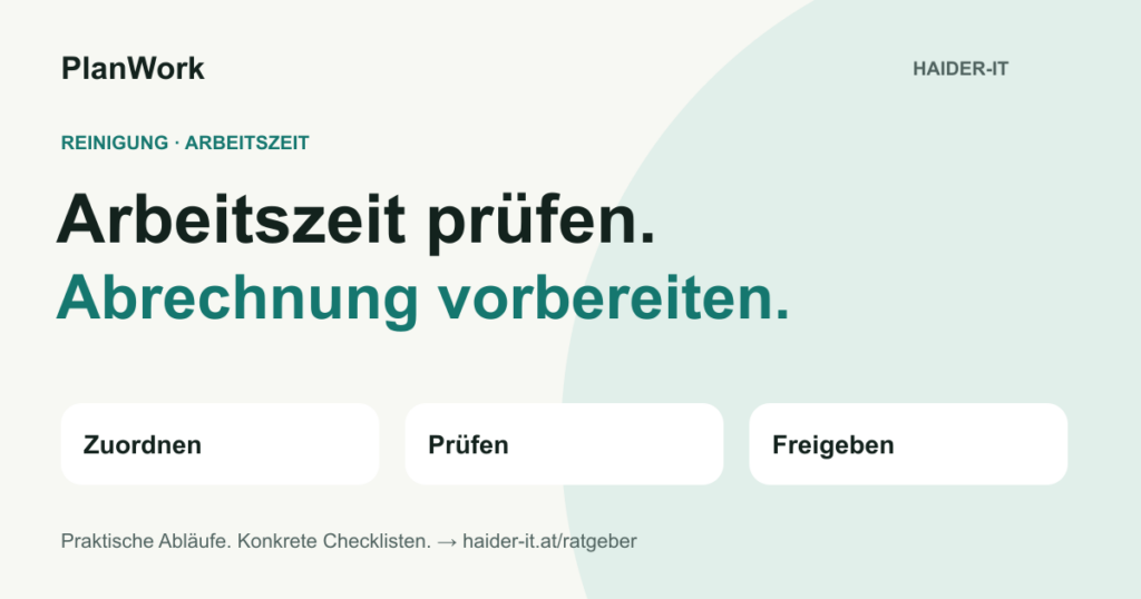 PlanWork: Arbeitszeiten zuordnen, prüfen und zur Abrechnung freigeben
